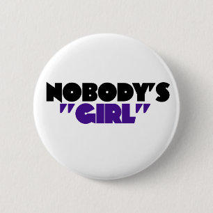 Nobody's Girl 2 Inch Round Button