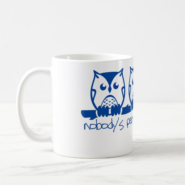 Nobody's Perfect Coffee Mug (Left)