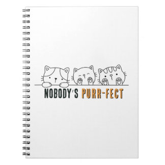 Nobody's Purr-fect Notebook