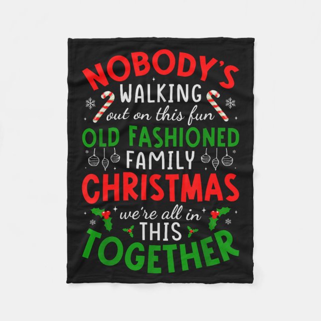Nobody's Walking Out On This Fun Old Fashioned Fam Fleece Blanket (Front)