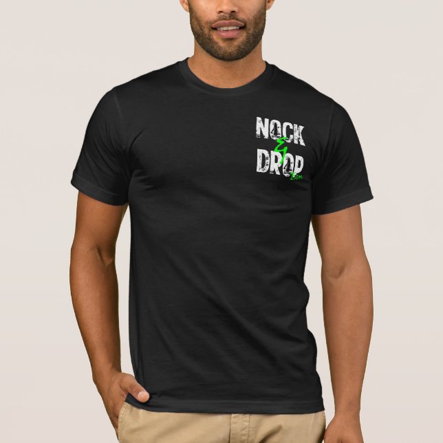 Nock & Drop em CASE T-Shirt (Front)