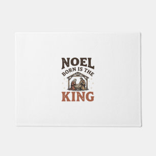 Noel Born Is the King Vintage Nativity Christmas Doormat