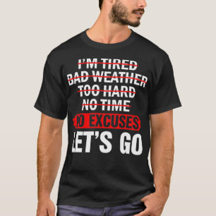 NoExcusesLetsGo Motivational  Workout  T-Shirt