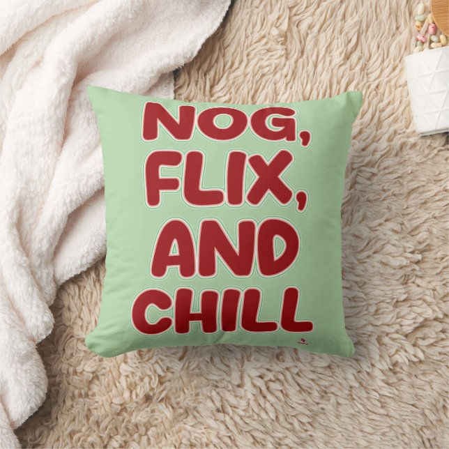 Nog Flix and Chill Funny Christmas Hang Out  Throw Pillow (Blanket)