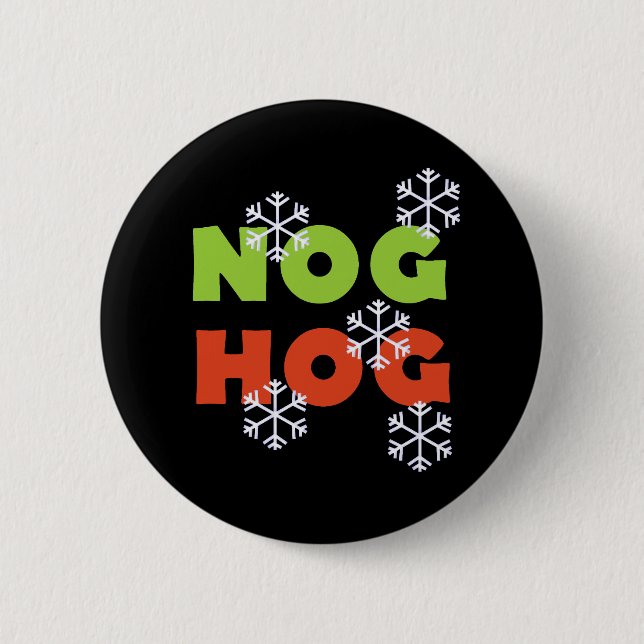 Nog Hog 2 Inch Round Button (Front)