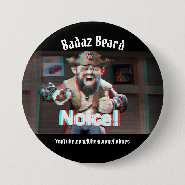 Noice! Badaz Beard 3D 3 Inch Round Button (Front)