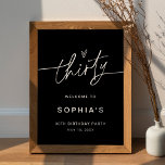 NOIR 30th Birthday Party Welcome Sign<br><div class="desc">The NOIR Collection features a classic black colour and a stunning modern calligraphy script font, creating a look that is both elegant and sophisticated. This collection is perfect for couples who want to create a timeless and classic feel for their special event. The bold black colour scheme creates a striking...</div>