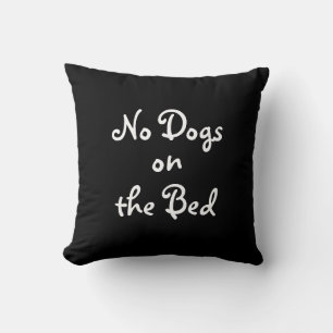 Noir & blanc "No Dogs on the Bed" Coussin