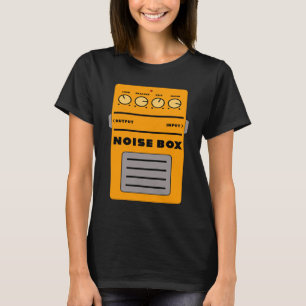 Noise Box Distortion Guitar Pedal  Best  Men Women T-Shirt