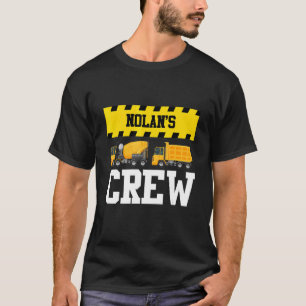 Nolan Construction Crew Custom Dumptruck Dump Truc T-Shirt