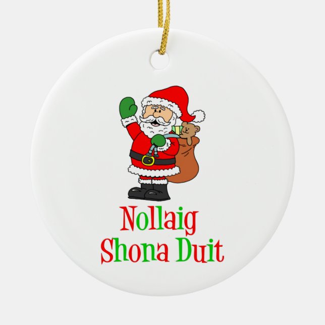 Nollaig Shona Duit Irish Christmas Santa Ceramic O Ornament (Front)