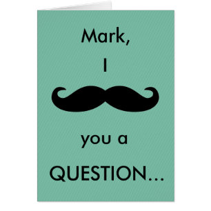 (Nom) Je vous moustache une carte de questions