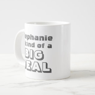 Nom personnalisé Big Deal Funny Coffee Jumbo Mug