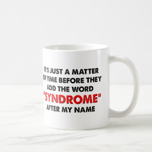 Nom Un Syndrome Après Moi Drôle Mug