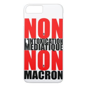 Non à l'INTOXICATION MEDIATIQUE NON à MACRON iP Case-Mate iPhone Case