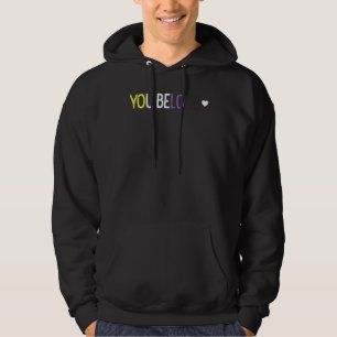 Non Binary Pride You Belong Nonbinary Enby Lgbt Wo Hoodie