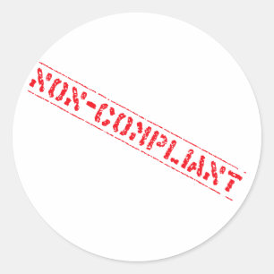 Non-Compliant Classic Round Sticker