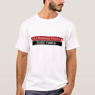 Non dix-neuf pour toujours T-shirts