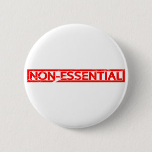 Non-essential Stamp 2 Inch Round Button