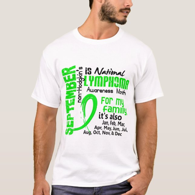 Non-Hodgkin's Lymphoma Awareness Month My Family T-Shirt (Front)