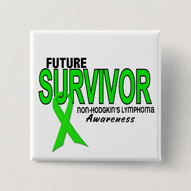 Non-Hodgkins Lymphoma Future Survivor 2 Inch Square Button (Front)