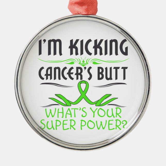Non-Hodgkins Lymphoma Kicking Cancer Butt Metal Ornament (Front)