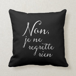 Non, Je Ne Regrette Rien French Song Lyrics Throw Pillow