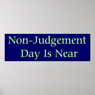 Non-Judgement Day Is Near Poster