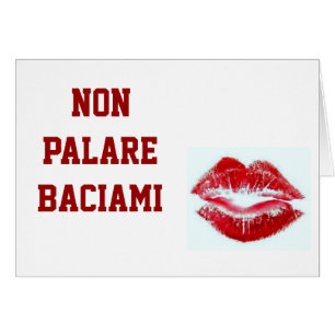 NON PARLARE BACIAMI-DON'T TALK-KISS ME EN ITALIE
