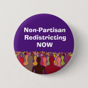 Non-Partisan Redistricting Now 2 Inch Round Button