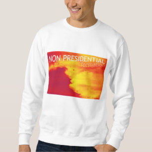 non presidential formation sweatshirt
