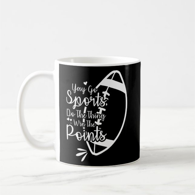 Non Sports Fan Go Sports Yay Sports 11  Coffee Mug (Left)
