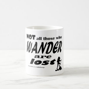 Non tout ceux que Wander sont perdu - tasse