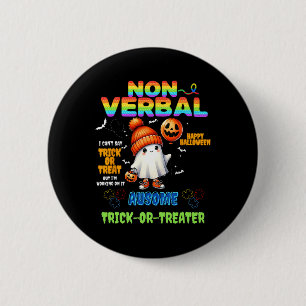 Non-verbyl Ausome Trick-or-treater Halloween Autis 2 Inch Round Button
