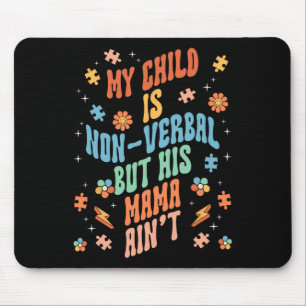 Non Verbyl Autistic Nonspeaking Speech Mouse Pad