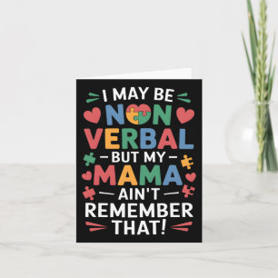 Non Verbyl But Mama Knows Autism Humour Card