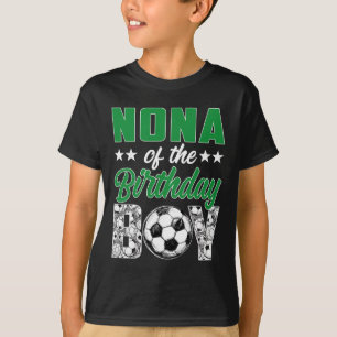Nona Of The Birthday Boy Soccer Family Matching  T-Shirt