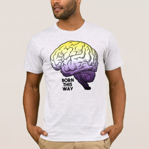 Nonbinary Born This Way T-Shirt