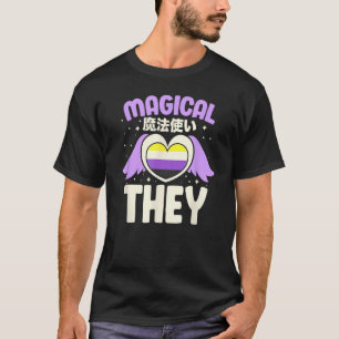 Nonbinary Non Binary Genderqueer LGBTQIA Magical T T-Shirt