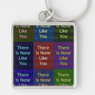 None Like You Keychain
