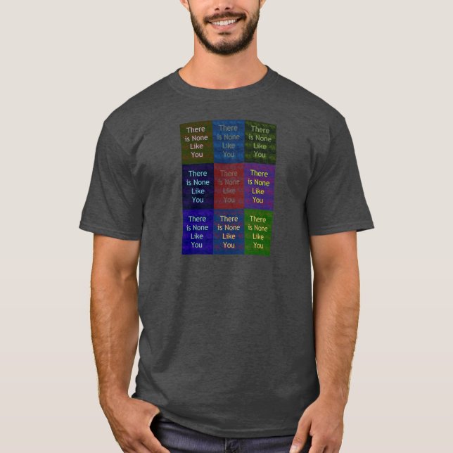 None Like You T-Shirt (Front)