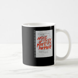 None Of This S Anymore - Math Homework Sticker  Coffee Mug