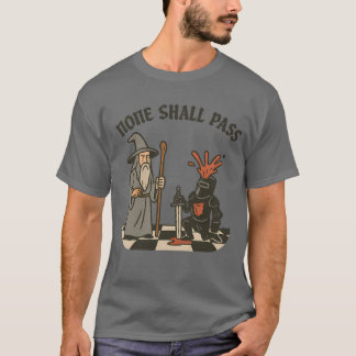 NONE SHALL PASS T-Shirt