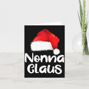 Nonna Claus Christmas Family Matching Santa Hat Pa Card