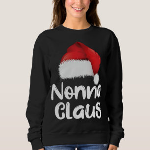 Nonna Claus Christmas Family Matching Santa Hat Pa Sweatshirt