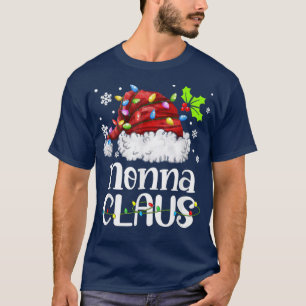 Nonna Claus Santa Hat Christmas Light Xmas Family T-Shirt