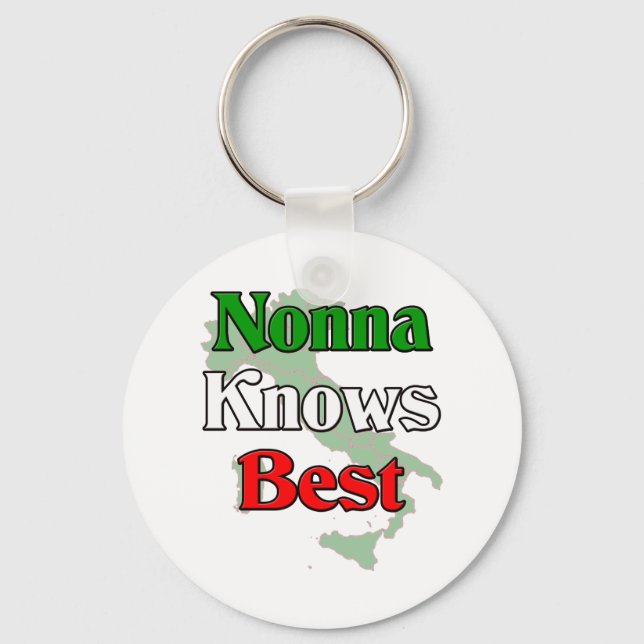 Nonna (Italian Grandmother)m Knows Best Keychain (Front)