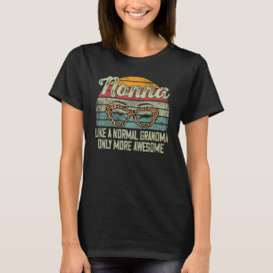 Nonna Like A Normal Grandma Only More Awesome Wome T-Shirt