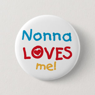 Nonna Loves Me T-shirts and Gifts 2 Inch Round Button