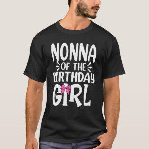 Nonna Of The Birthday Girl Mom Dad Kids Family Mat T-Shirt